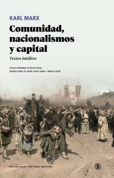 Comunidad, nacionalismos y capital | Marx, Karl
