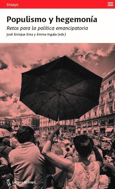 Populismo y hegemonía | Ingala, Emma/Ema, Jose Enrique/Mazzolini, Samuele/Alemán, Jorge/Dreyer Hansen, Allan/Cadahia, Lucian | Cooperativa autogestionària