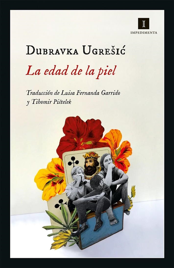 La edad de la piel | Ugresic, Dubravka | Cooperativa autogestionària