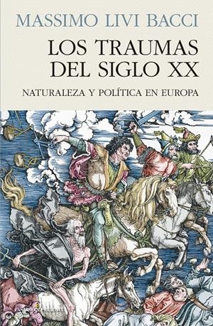 Los traumas del siglo XX | Livi Bacci Massimo | Cooperativa autogestionària