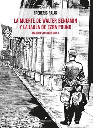 La muerte de Walter Benjamin y la jaula de Ezra Pound | Pajak, Frédéric