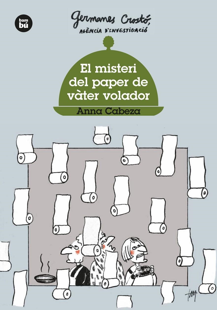 El misteri del paper de vàter volador. Germanes Crostó | Cabeza, Anna | Cooperativa autogestionària