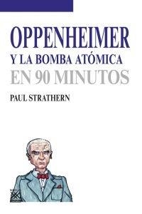 Oppenheimer y la bomba atómica | Strathern, Paul