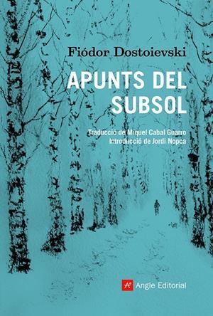 Apunts del subsol | Dostoievski, Fiódor