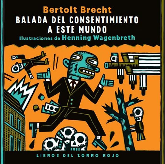 Balada del consentimiento a este mundo | Brecht, Bertolt