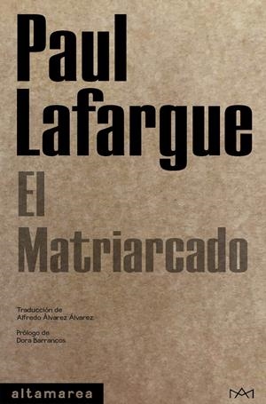 El matriarcado | Lafargue, Paul | Cooperativa autogestionària