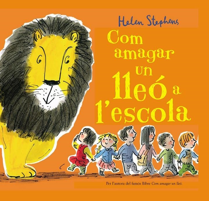 Com amagar un lleó a l'escola | Stephens, Helen | Cooperativa autogestionària