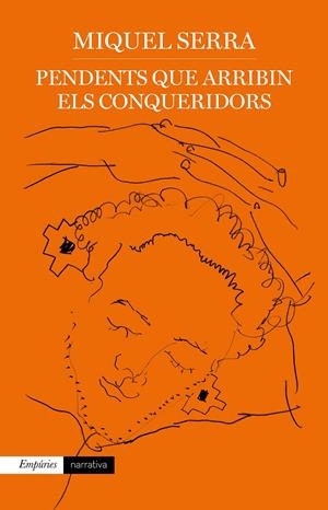 Pendents que arribin els conqueridors | Serra, Miquel | Cooperativa autogestionària
