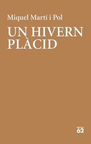 Un hivern plàcid | Martí I Pol, Miquel | Cooperativa autogestionària