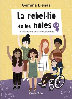 La rebel·lió de les noies | Lienas, Gemma/Caldentey, Laura | Cooperativa autogestionària