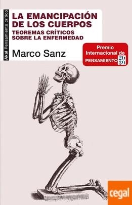 La emancipación de los cuerpos | Sanz Peñuelas, Marco Antonio | Cooperativa autogestionària