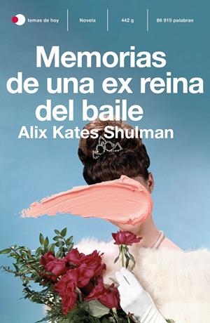 Memorias de una ex reina del baile | Shulman, Alix Kate