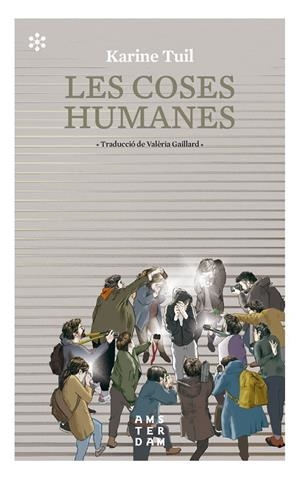 Les coses humanes | Tuil, Karine