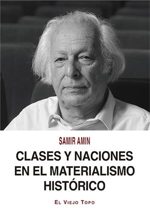 Clases y naciones en el materialismo histórico | Amin, Samir