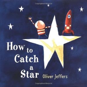 How to catch a star | Jeffers, Oliver