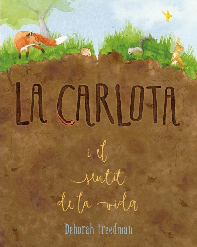 La Carlota i el sentit de la vida | Freedman, Deborah