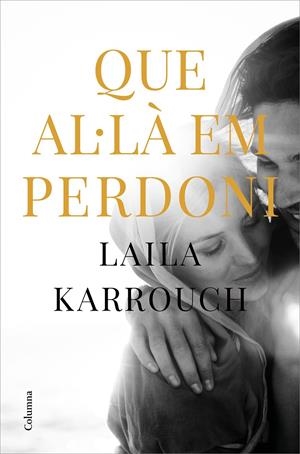 Que Al·là em perdoni | Karrouch El Jilali, Laila | Cooperativa autogestionària