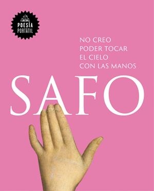 No creo poder tocar el cielo con las manos | Safo | Cooperativa autogestionària
