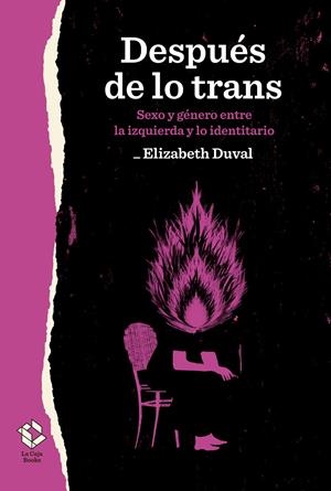 Después de lo trans | Duval, Elizabeth | Cooperativa autogestionària