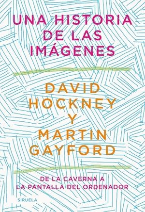 Una historia de las imágenes | Hockney, David/Gayford, Martin | Cooperativa autogestionària