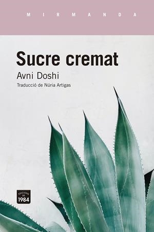 Sucre cremat | Doshi, Avni
