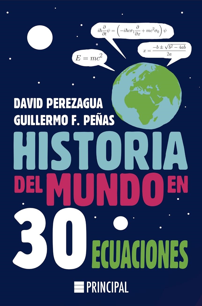 Historia del mundo en 30 ecuaciones | Perezagua, David/Peñas, Guillermo F. | Cooperativa autogestionària