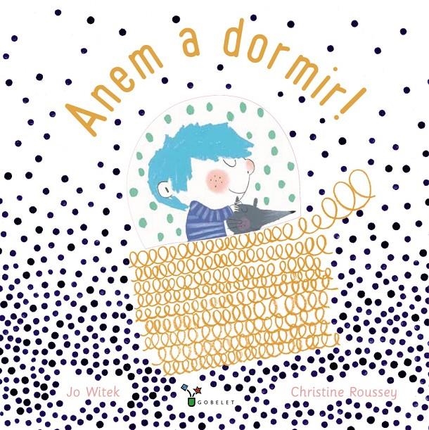 Anem a dormir! | Witek, Jo; Roussey, Christine | Cooperativa autogestionària