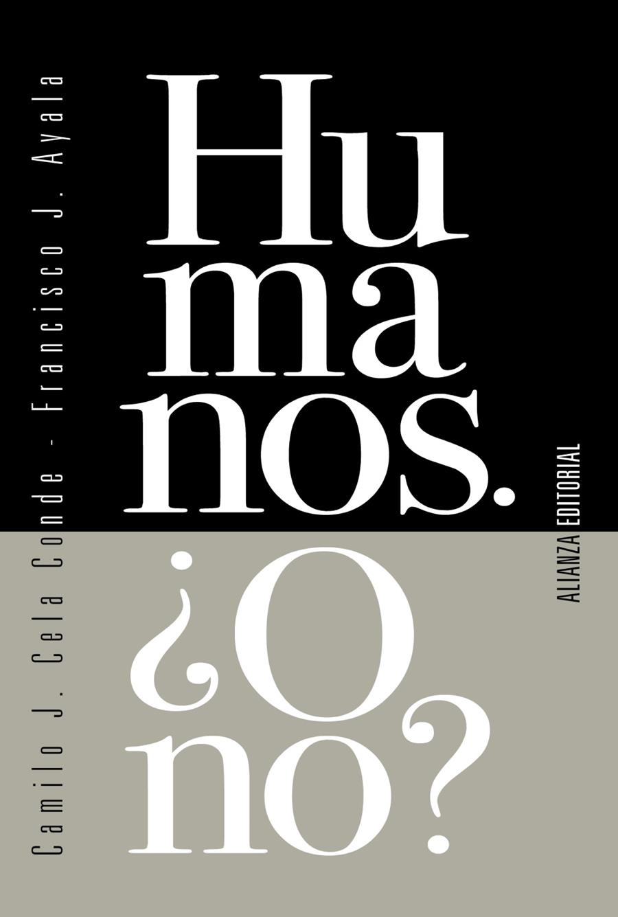 Humanos. ¿O no? | Cela Conde, Camilo J./Ayala, Francisco J. | Cooperativa autogestionària