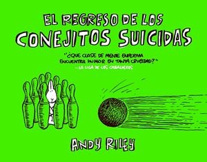 El regreso de los conejitos suicidas | Riley, Andy | Cooperativa autogestionària