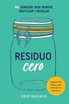 Residuo cero | Rhoads, Erin