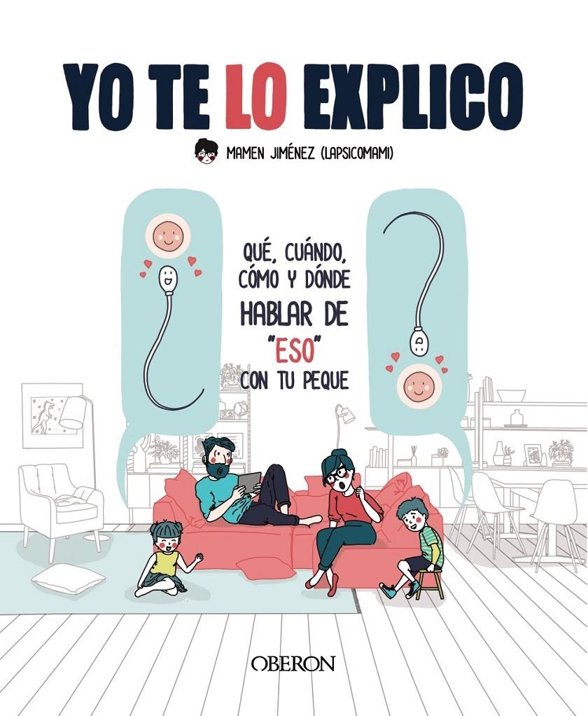 Yo te lo explico | Jiménez, Lapsicomami, Mamen