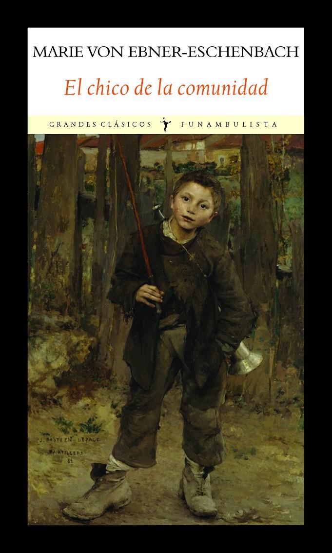 El chico de la comunidad | Von Ebner-Eschenbach, Marie | Cooperativa autogestionària