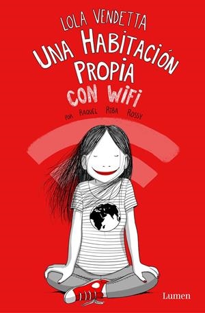 Lola Vendetta. Una habitación propia con wifi | Riba Rossy, Raquel | Cooperativa autogestionària