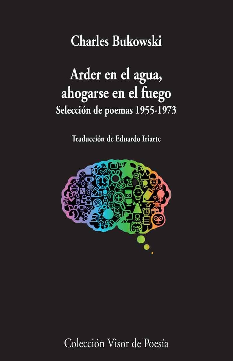 Arder en el agua, ahogarse en el fuego | Bukowski, Charles | Cooperativa autogestionària