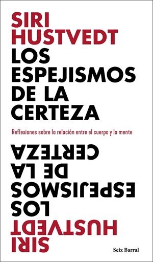 Los espejismos de la certeza | Hustvedt, Siri | Cooperativa autogestionària