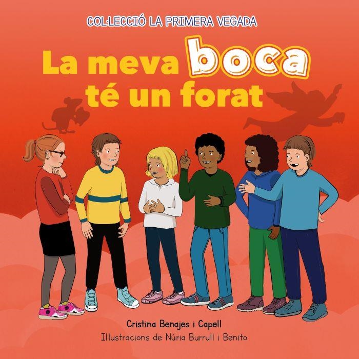 La meva boca té un forat | Benajes Capell, Cristina