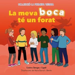 La meva boca té un forat | Benajes Capell, Cristina | Cooperativa autogestionària