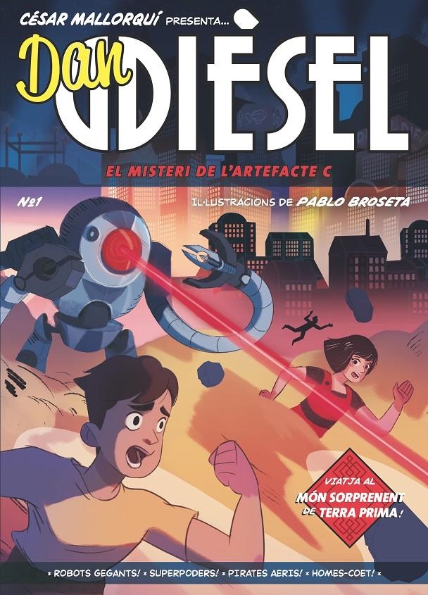 Dan Diesel 1. El misteri de l'artefacte C | Mallorquí, César; Broseta, Pablo | Cooperativa autogestionària