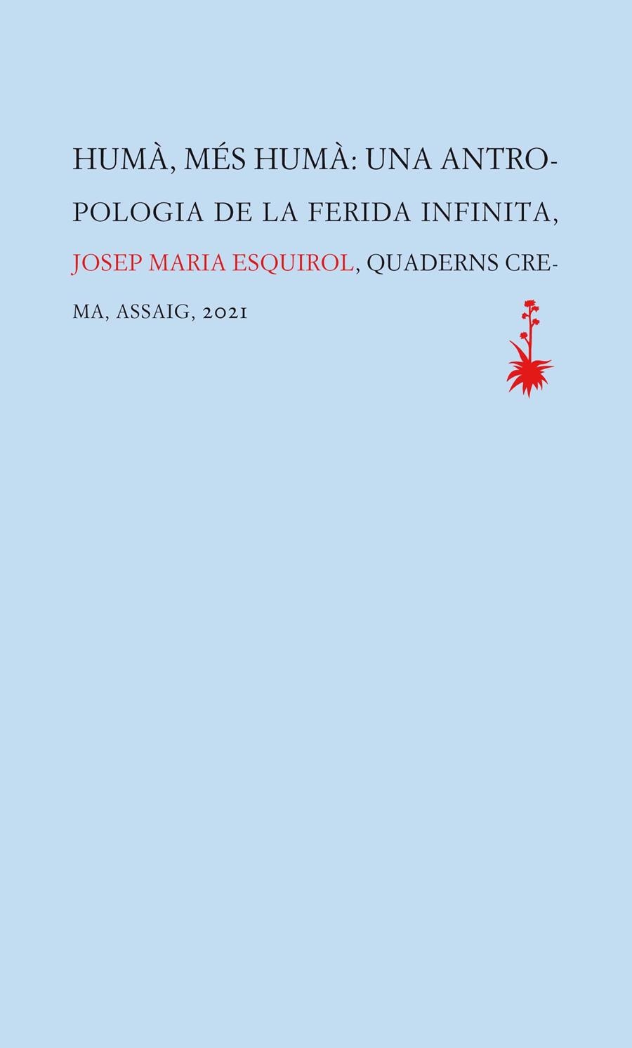 Humà, més humà | Esquirol Calaf, Josep Maria | Cooperativa autogestionària