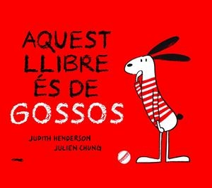 Aquest llibre es de GOSSOS | Henderson, Judth