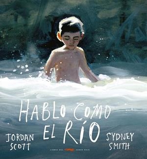 Hablo como el río | Scott, Jordan