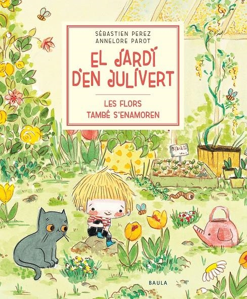 El Jardí d'en Julivert. Les flors també s'enamoren | Perez, Sébastien; Partot, Annelore | Cooperativa autogestionària