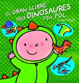 El gran llibre dels dinosaures d'en Pol | Slegers, Liesbet | Cooperativa autogestionària
