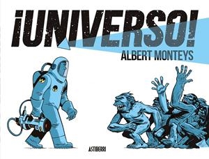 ¡Universo! | Monteys, Albert