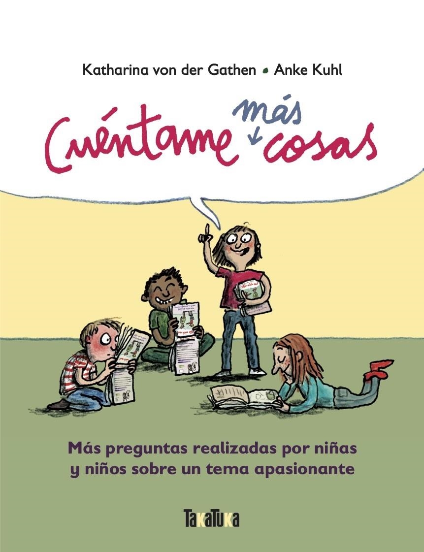 Cuéntame más cosas | von der Garthen, Katharina; Khul, Anke