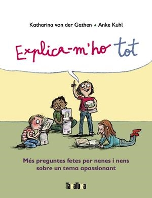 Explica-m'ho tot | von der Garthen, Katharina; Khul, Anke | Cooperativa autogestionària