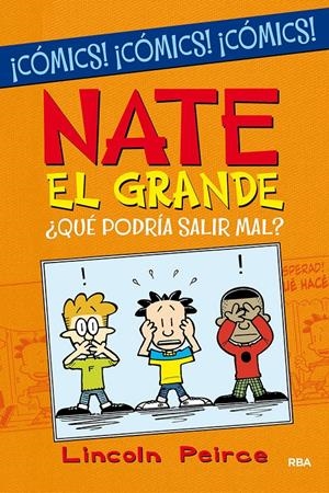 Nate el Grande. ¿Qué podría salir mal? | Peirce, Lincoln