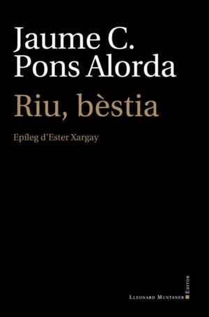 Riu, bèstia | Pons Alorda, Jaume C.