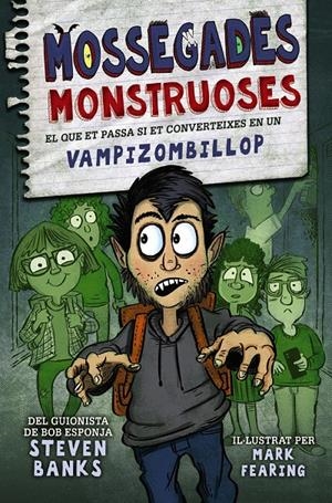 Mossegades monstruoses. El que et passa si et converteixes en un Vampizamobillop | Banks, Steven