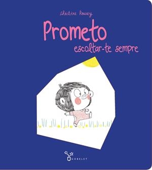 Prometo escoltar-te sempre | Roussey, Christine | Cooperativa autogestionària